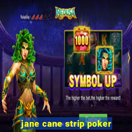 jane cane strip poker